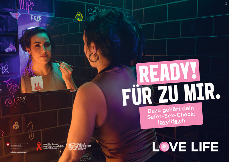 Die neue Kampagne LOVE LIFE: Ready! Für zu mir. Dazu gehört dein Safer-Sex-Check: lovelife.ch